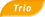 Trio